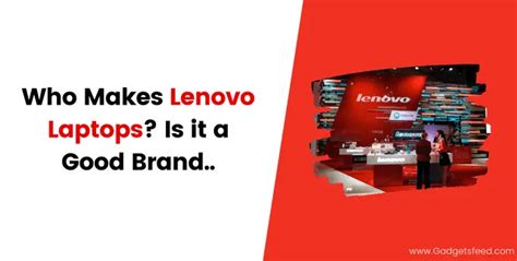 who makes lenovo computers.